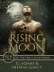 [A Tale of the Sazi 07] • Rising Moon